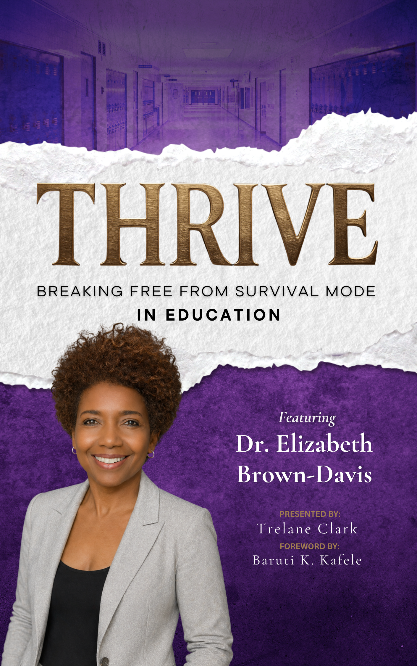 THRIVE: Breaking Free from Survival Mode in Education Featuring Dr. Elizabeth Brown-Davis