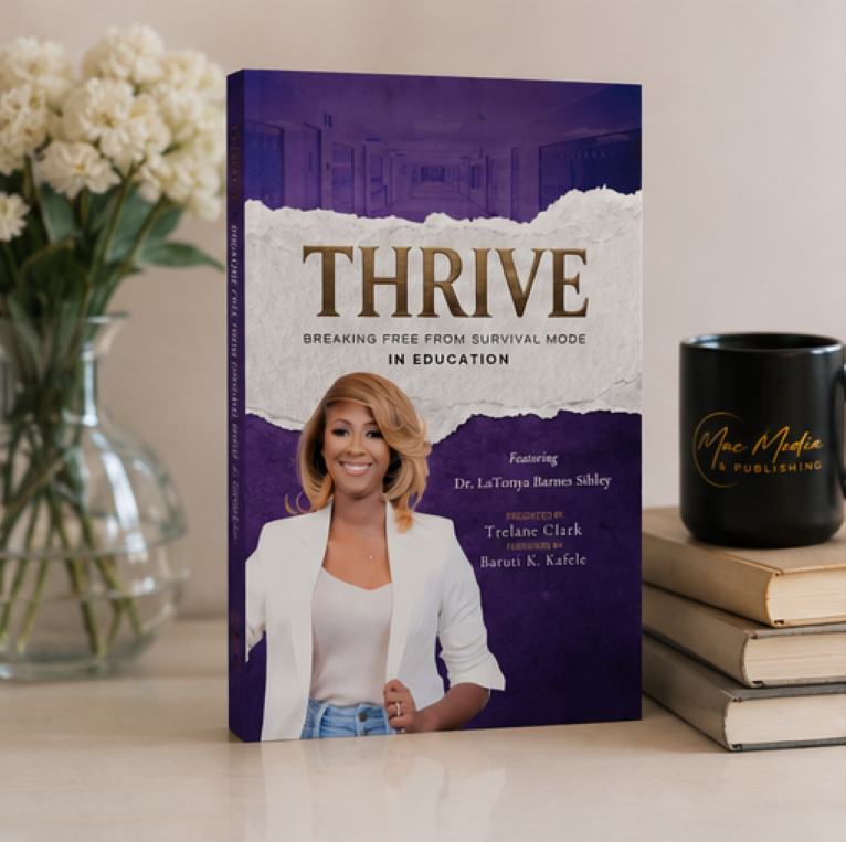THRIVE: Breaking Free from Survival Mode in Education Featuring Dr. LaTonya Barnes Sibley - Image 4