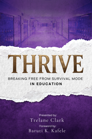 THRIVE: Breaking Free from Survival Mode in Education
