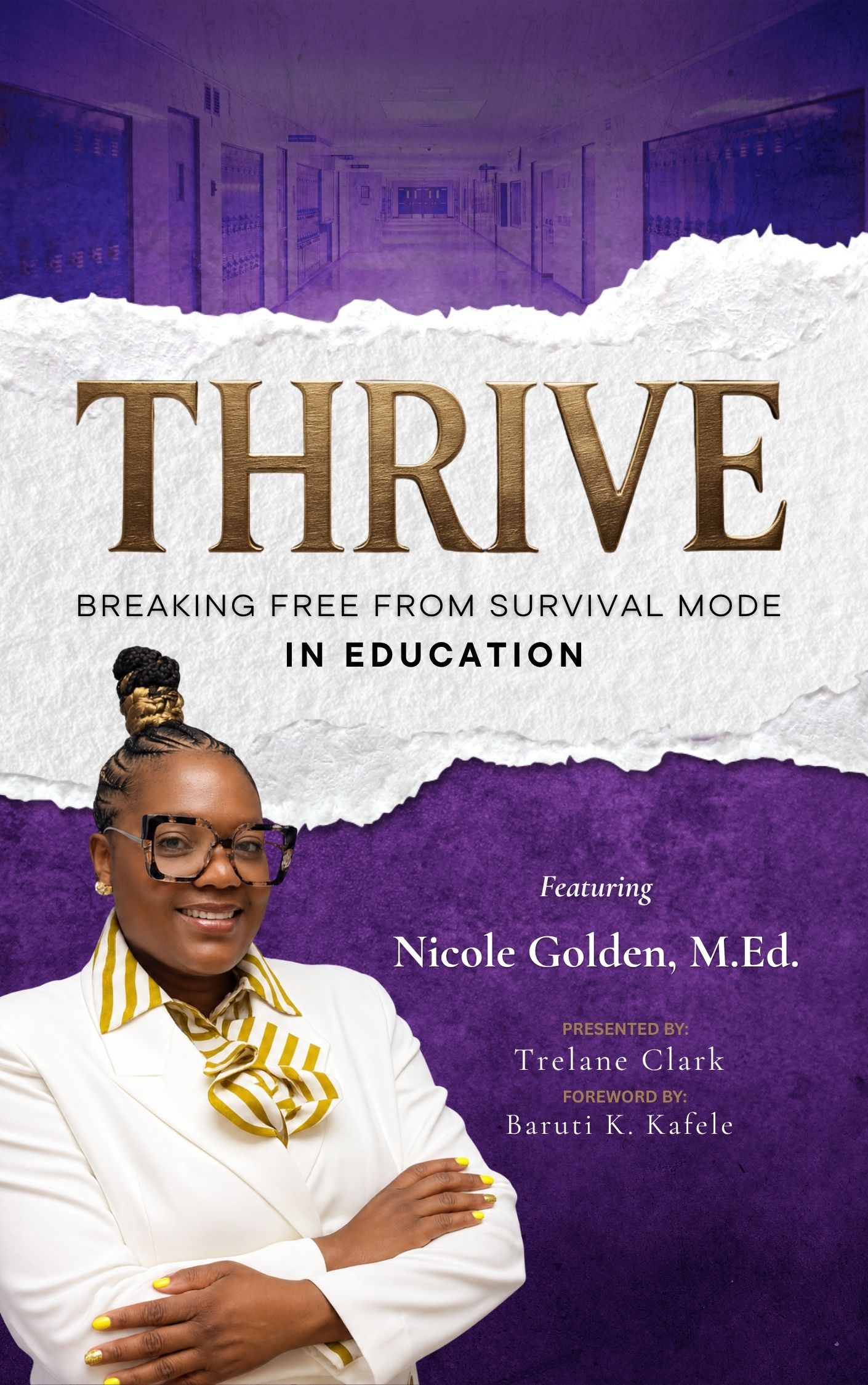 THRIVE: Breaking Free from Survival Mode in Education Featuring Nicole Golden