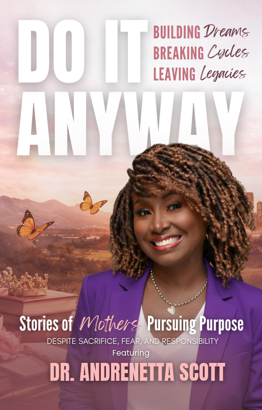 Do It Anyway cover featuring Dr. Andrenetta Scott