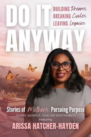 Do It Anyway – Arissa Hatcher-Hayden Personalized Cover