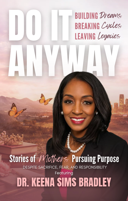 Do It Anyway cover featuring Dr. Keena Sims Bradley