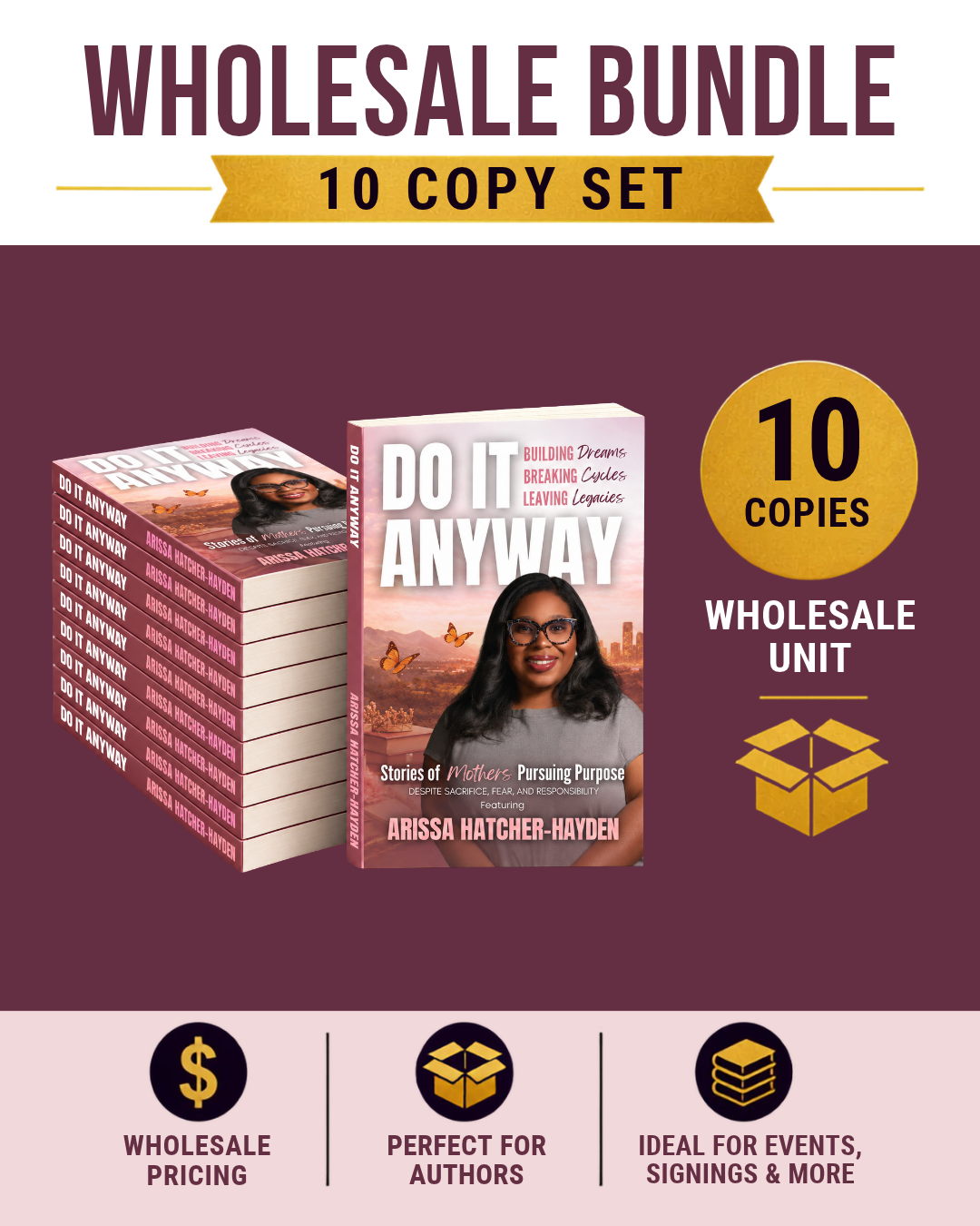 Do It Anyway wholesale bundle, 10-copy set, featuring Arissa Hatcher-Hayden